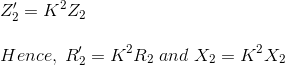 امپدانس ثانویه ترانسفورماتور از دید اولیه